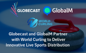 Globalm globecast announcement image 2